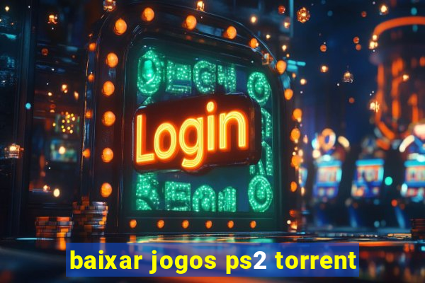 baixar jogos ps2 torrent